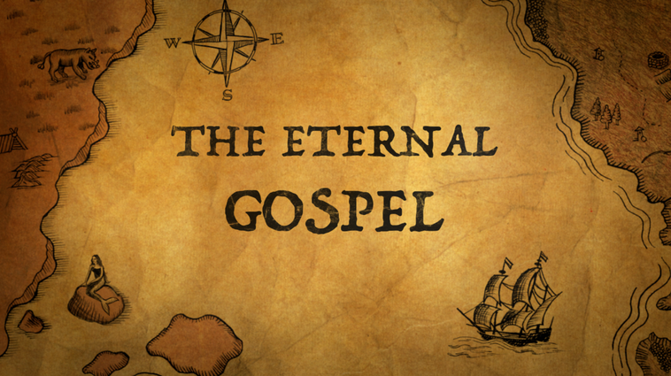 The Eternal Gospel Sermon